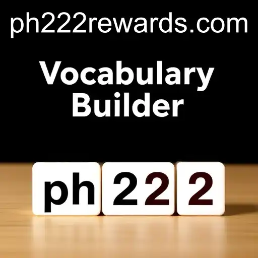 Enhancing Language Skills with 'Vocabulary Builder': Unlock New Words with ph222